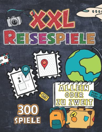 XXL Reisespiele - Allein oder zu zweit - 300 Spiele:...
